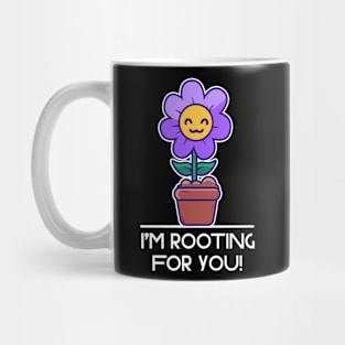 I'm Rooting For You Mug